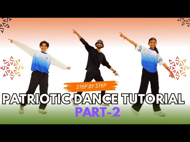 Patriotic Dance Tutorial | Part 2 | Step by Step Dance Tutorial | Independence Day Dance