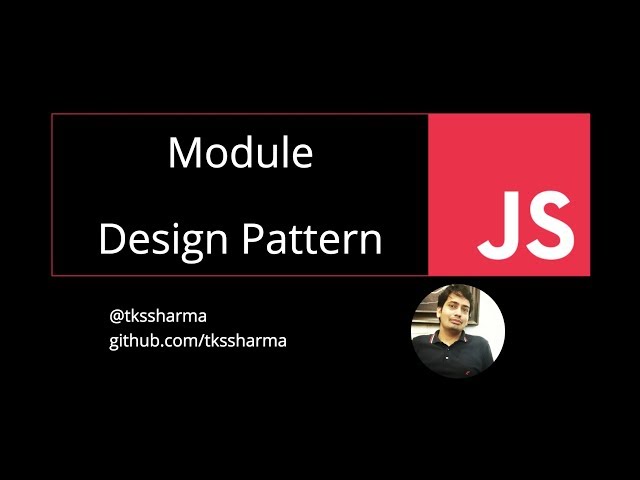 Module pattern in Javascript   Design Pattern #71