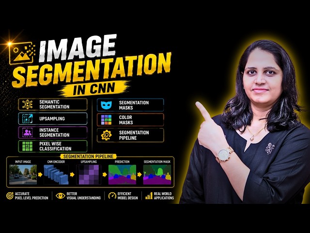 Image Segmentation | Semantic vs Instance, Upsampling & Masks, Pixel Wise Classfication, Pipeline