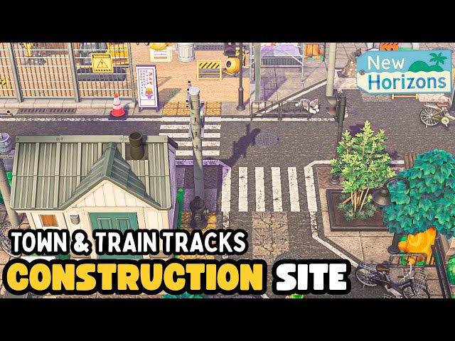 CITY CONSTRUCTION SITE DESIGN,TRAIN TRACKS,VILLAGER STREET~3.0 update~ANIMAL CROSSING:NEW HORIZONS