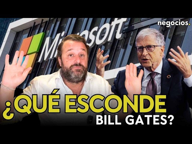 BILL GATES’ STRANGE MOVE WITH MICROSOFT: What is the tech market hiding?