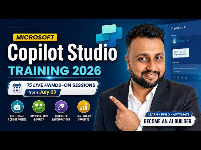 Microsoft Copilot Studio Training 2026 | 15 Live Hands-On Sessions from July 23