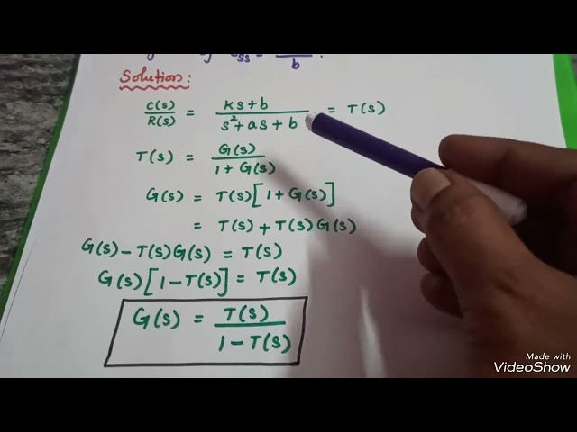 How to find open loop transfer function from closed loop/ Unit_2/ Time Response Analysis