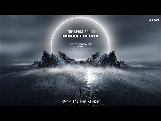 MarcelDeVan - Back To The Space (In All OnlineStores Worldwide & Streaming) [3H RECORDS]