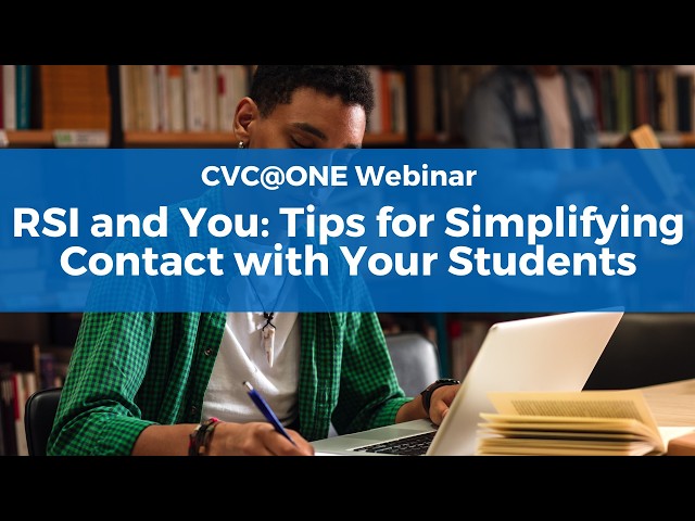 RSI and You: Tips for Simplifying Contact with Your Students