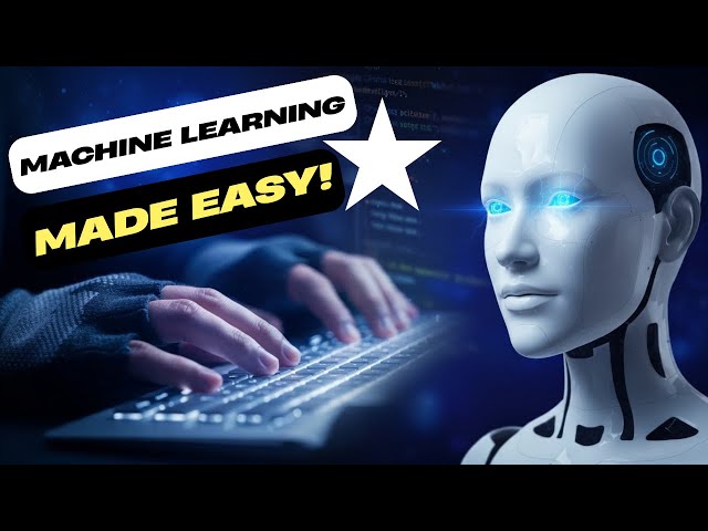 Machine Learning Made Easy For Beginners!