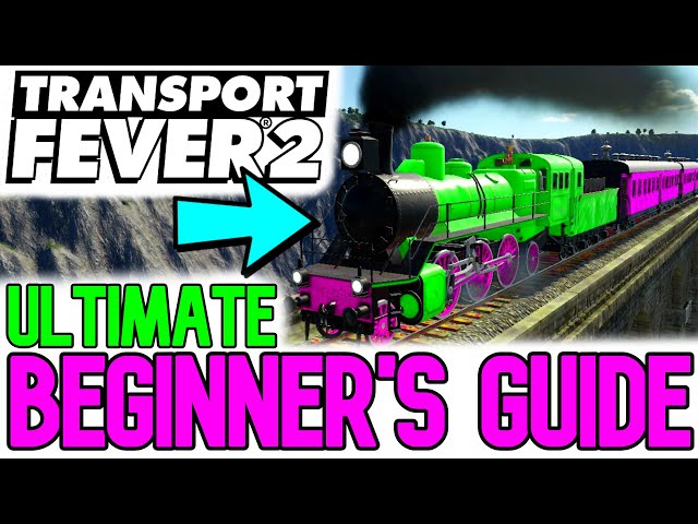 ULTIMATE Complete Beginners Guide Transport Fever 2 2026 (Transport Fever 2 for New Players)