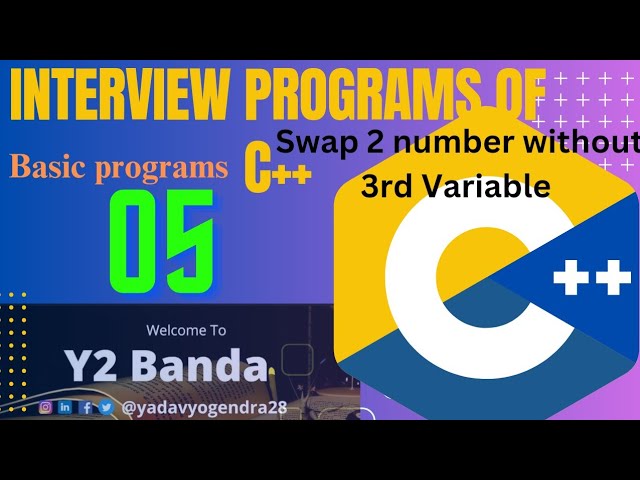 C++ Interview Programs| C++ interview questions & answers| Swap 2 number without 3rd Variable