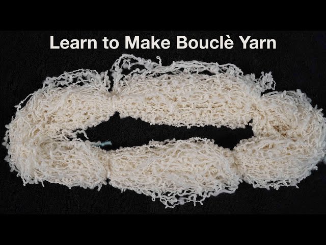 Learn to Spin Bouclè Yarn