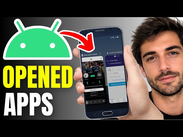 How To See Opened Apps On Android Phone - Fast