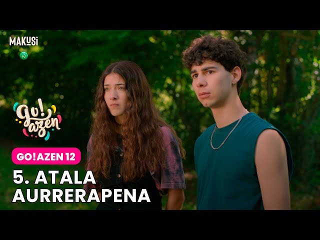 5. ATALAREN AURRERAPENA - GO!AZEN 12