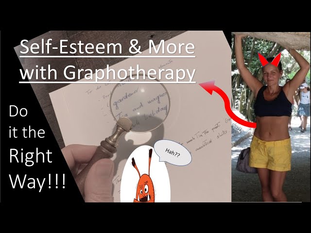 SELF-ESTEEM & MORE With Graphotherapy