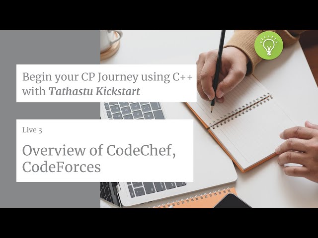 LIVE 3 : Overview of CodeForces, CodeChef | Tathastu Kickstart CP