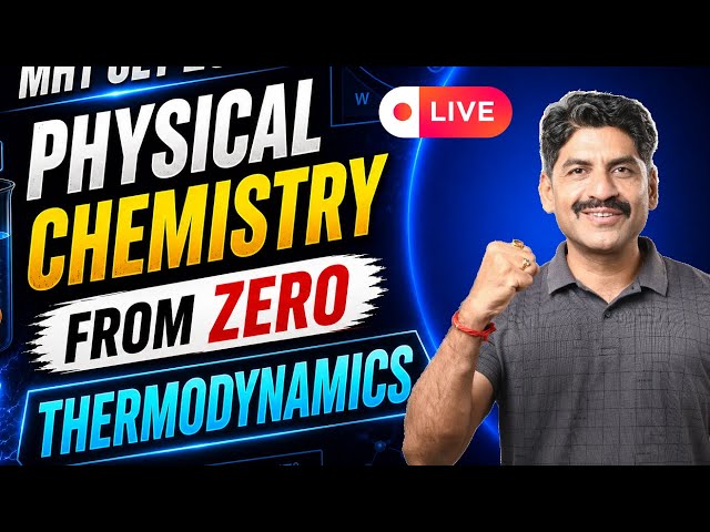 Physical Chemistry From Zero | Thermodynamics | Live session | Sahyadri Tutorials