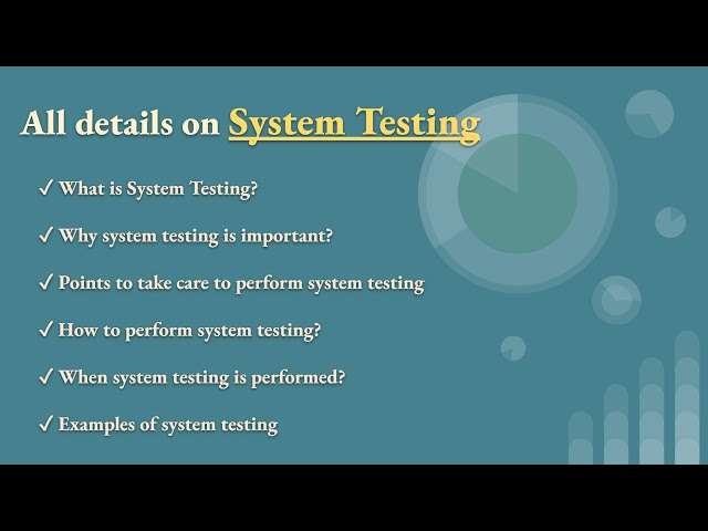What is system testing, importance of system testing, its examples, how and when it is performed