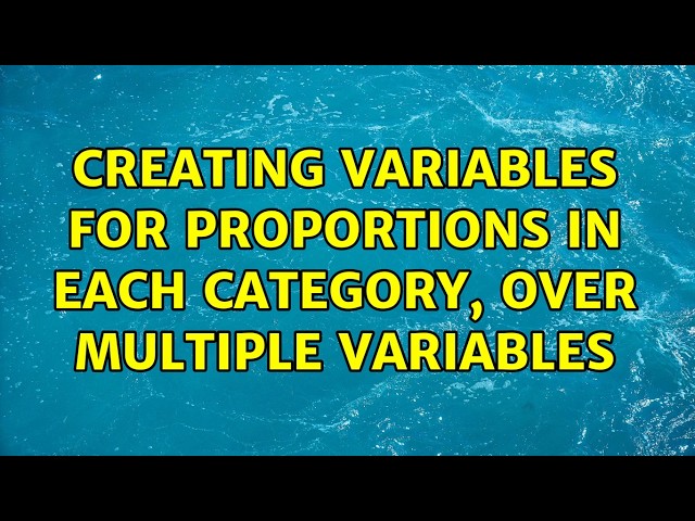 Creating variables for proportions in each category, over multiple variables (2 Solutions!!)