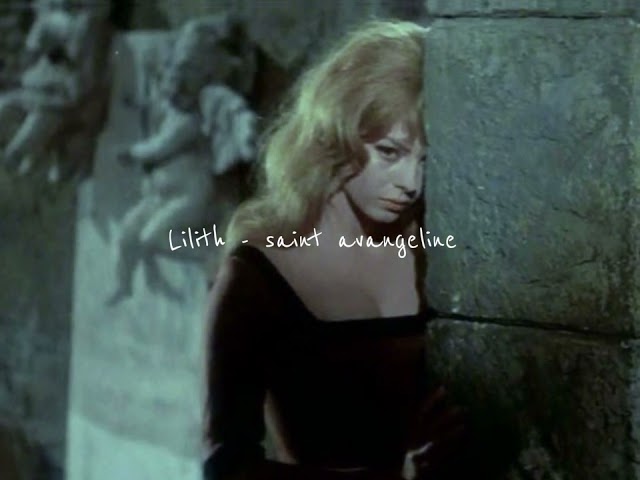 Lilith - saint avangeline (slowed + reverb)