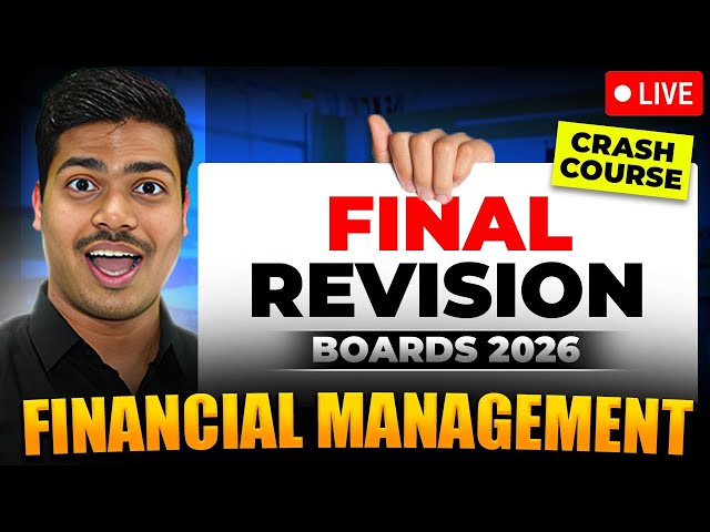 FINANCIAL MANAGEMENT | FINAL REVISION 🔴LIVE  WITH KEY WORDS | CLASS 12 BUSINESS STUDIES BOARDS 2026