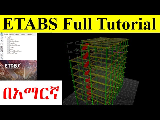 ETABS Amharic full tutorials (beginners to advance) | Analysis and Design