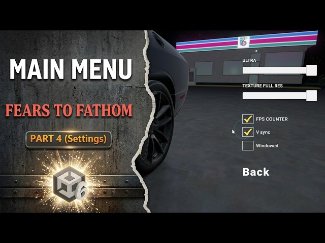 Fears to Fathom Main menu In Unity | Part 4 ( Settings )
