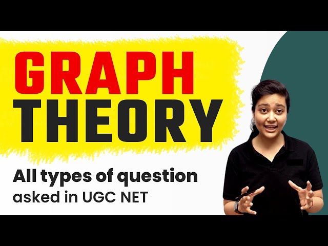 NTA UGC NET 2022 | Computer Science | Crash Course | Graph Theory through All PYQs | Aditi Ma'am
