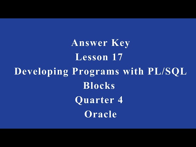 Developing Programs with PL/SQL Blocks | Q4 Oracle L17 P4 | SMILE ROAD