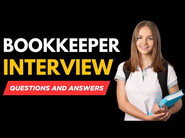 Top 20 Bookkeeper Interview Questions and Answers | Bookkeeping Job Interview Preparation