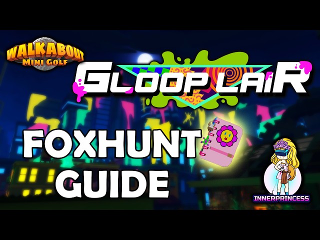 Foxhunt - Gloop Lair - All Clues - Walkabout Mini Golf