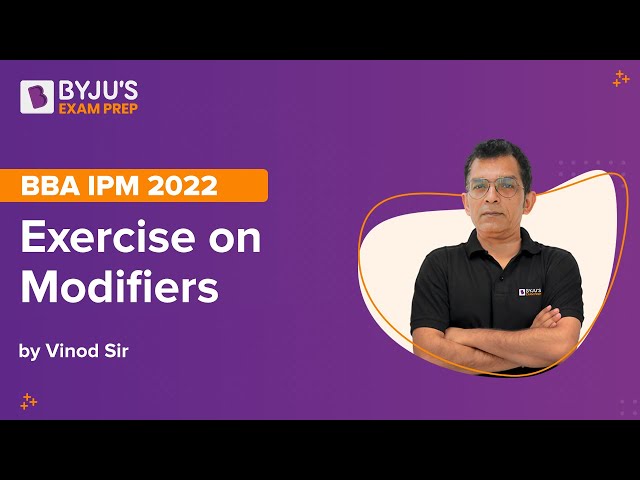 Exercise on Modifiers | English for BBA IPM Exam 2022 |  Vinod Shankaran