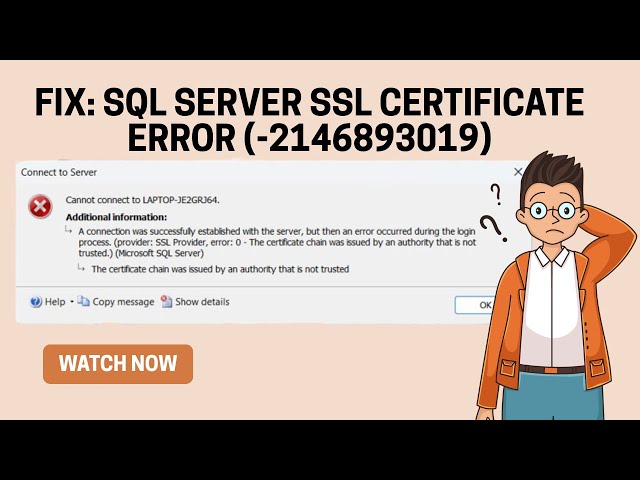 How to Fix SQL Server SSL Certificate Error (Untrusted Authority) + Easy Connection Guide!