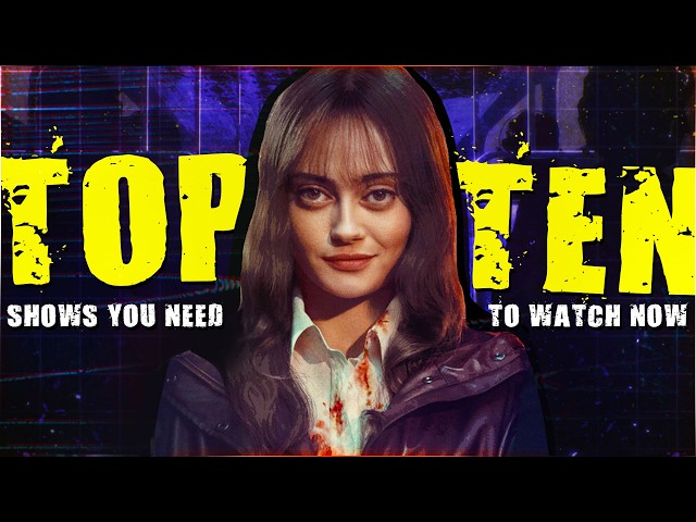 10 AMAZING Shows You NEED To See - All BINGE Worthy!