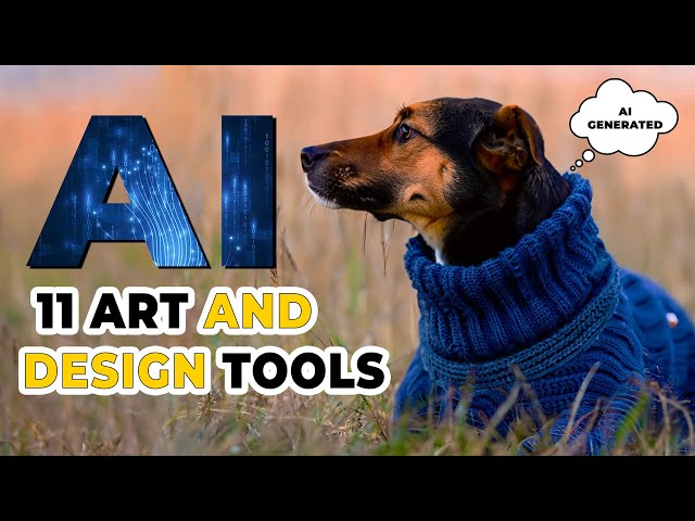 AI and Creativity: 11 Tools that Transform Art and Design🔥🚀🚀🤖