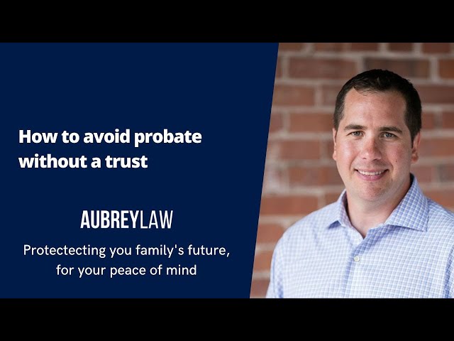 #105 How to Avoid Probate Without a Trust