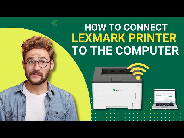 How to Connect Lexmark Printer to the Computer? | Printer Tales