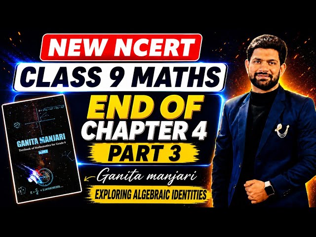 CLASS 9 GANITA MANJARI | Q4 T0 Q9 | END OF CHAPTER | ALGEBRAIC IDENTITES |