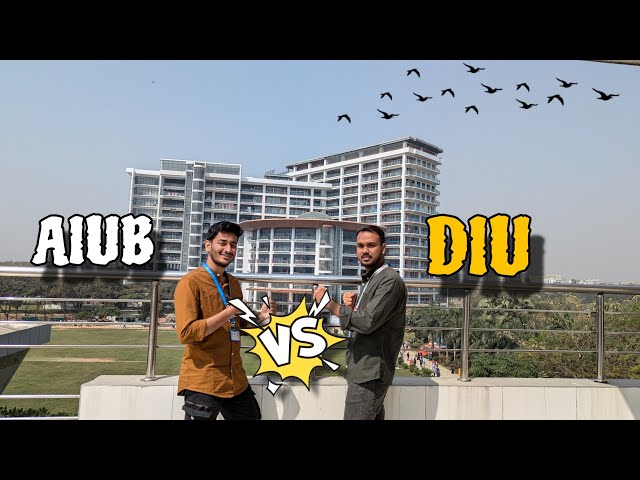 DIU Vs AIUB Campus comparison || Daffodil International University
