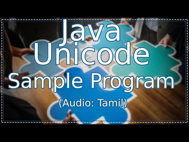 Java unicode program in Tamil | ஜாவா (Java in Tamil)