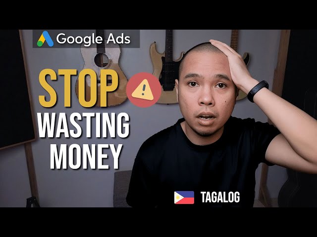 10 Common Mistakes to Avoid When Doing Google Ads [TAGALOG]