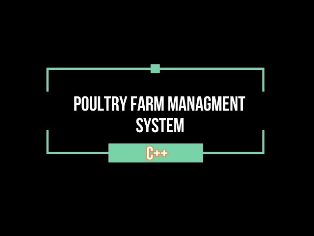 Poultry Farm Management System in C++