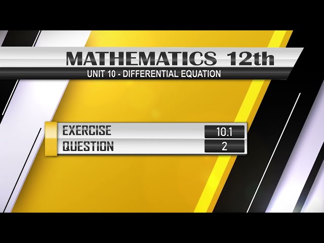 NEW Math 12th EXERCISE 10.1 Q.2 | DIFFERENTIAL EQUATION | #differentialequation