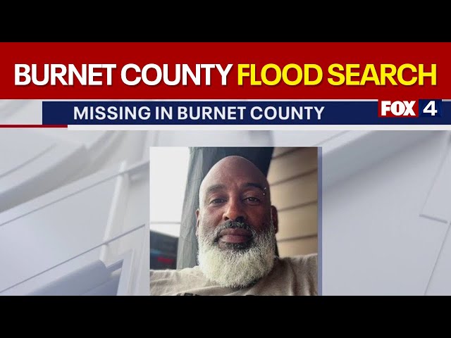 Man search continues in Burnet County after Texas flood