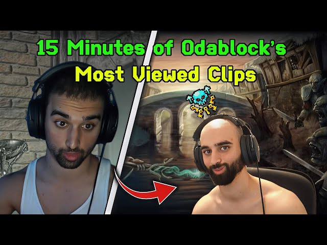 15 Minutes of Odablock’s Most Viewed Clips