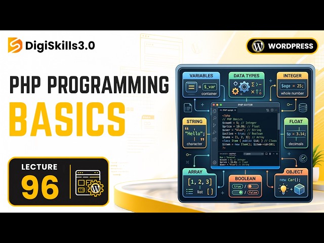 Development: PHP Programming Basics | WordPress | Lec 96 | DigiSkills 3.0