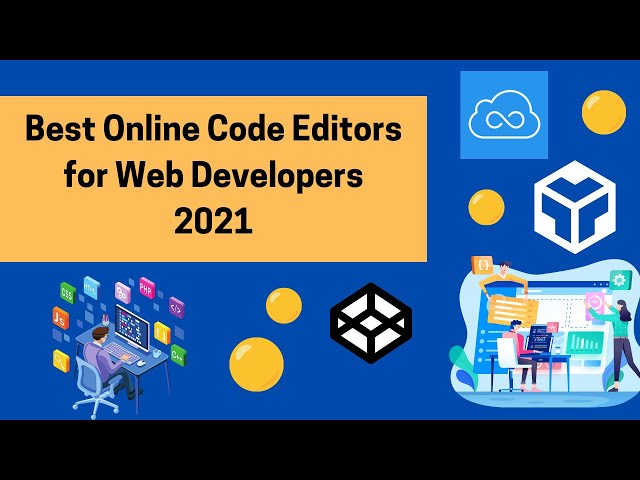 Best Online Code Editors For Web Developers (2021)
