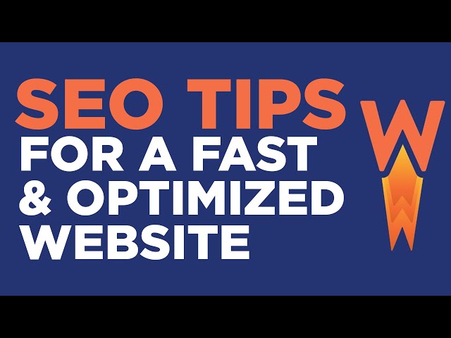 5 Best SEO Tips for a Fast and Optimized Website