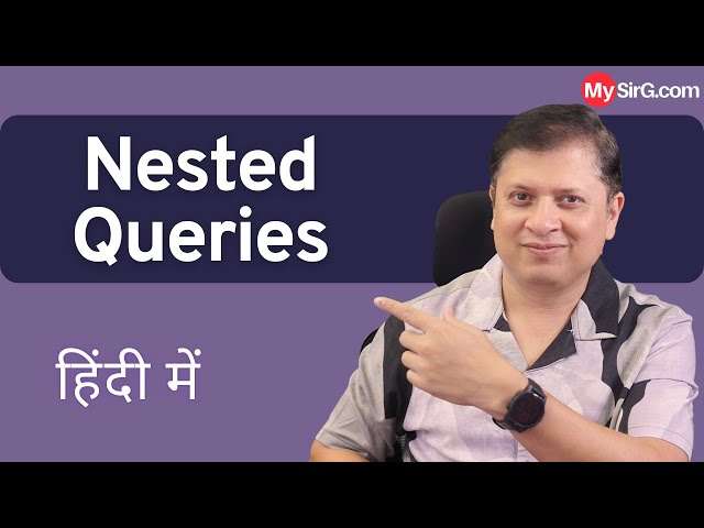 Nested Query | SQL Series | MySirG