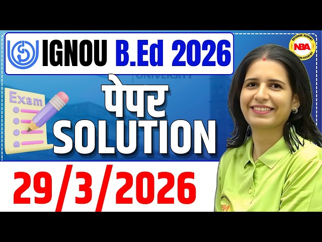 IGNOU B.Ed 2026 (29 March) 🔥 Paper Solution 💯 | Complete Analysis + Answer Key | Mannu Rathee