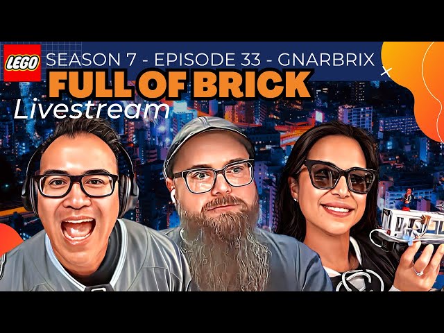 Gnarbrix - Full of Brick - S7, E33 - Aug 28/26