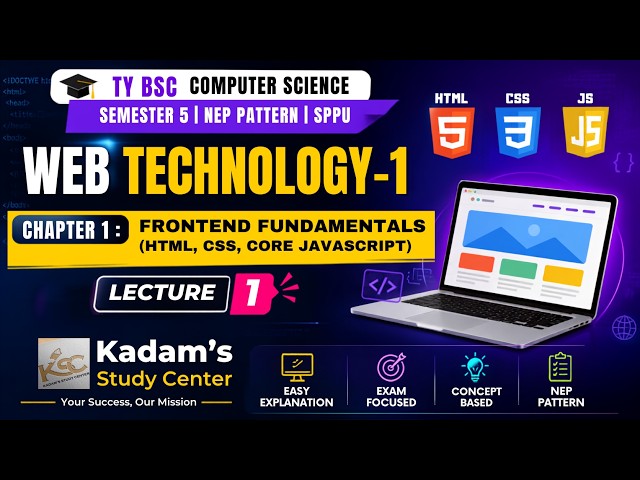 TY BCS || Sem 5 || Web Technology-I || 1. Frontend Fundamentals (HTML, CSS, Core JavaScript) || L...
