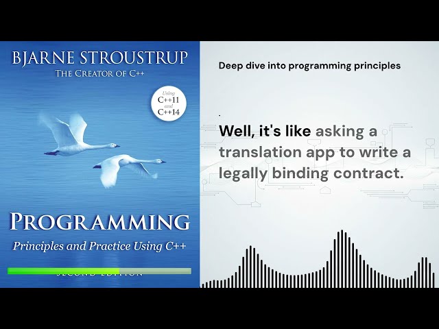 Why programmers MUST read "Programming Principles and Practices" by Bjarne Stroustrup?